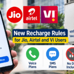 New Mobile Recharge Rules: What Jio, Airtel and Vi Users Need to Know